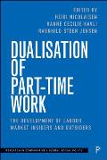 Dualisation of Part-Time Work: The Development of Labour Market Insiders and Outsiders
