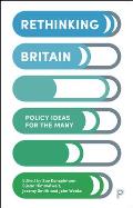 Rethinking Britain: Policy Ideas for the Many