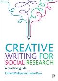Creative Writing for Social Research: A Practical Guide