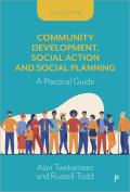 Community Development, Social Action and Social Planning: A Practical Guide