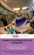 Women in Supramolecular Chemistry: Collectively Crafting the Rhythms of Our Work and Lives in Stem