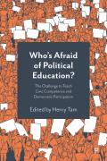 Who's Afraid of Political Education?: The Challenge to Teach Civic Competence and Democratic Participation