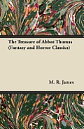 The Treasure of Abbot Thomas (Fantasy and Horror Classics)