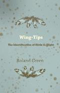 Wing-Tips - The Identification of Birds in Flight