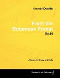 Anton?n Dvoř?k - From the Bohemian Forest - Op.68 - A Score for Piano and Cello