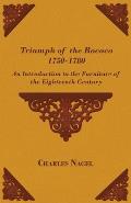 Triumph of the Rococo 1750-1780 - An Introduction to the Furniture of the Eighteenth Century