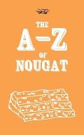 The A-Z of Nougat