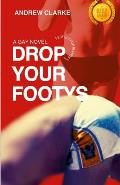 Drop Your Footys