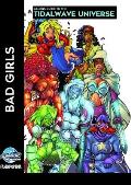 Gamers Guide to the Tidalwave Universe - Bad Girls: Volume 2