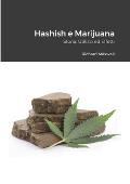 Hashish e Marijuana: Storia, Utilizzi ed Effetti