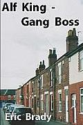 Alf King - Gang Boss