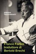 Franco Fortini traduttore di Bertold Brecht