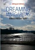 DREAMING MARGARITAS (Bilingual Edition): Italian and English Edition