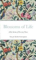 Blossoms of Life: A Recollection of Flowering Verses