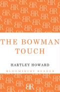 The Bowman Touch