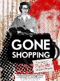 Gone Shopping: The Story of Shirley Pitts - Queen of Thieves