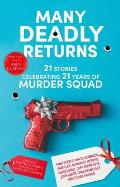 Many Deadly Returns: 21 Stories Celebrating 21 Years of Murder Squad