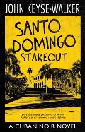 Santo Domingo Stakeout