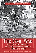 Civil War Siege of Vicksburg & Other Western Battles, 1861-July 1863: The Siege of Vicksburg and Other Western Battles, 1861-July 1863