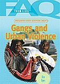 Frequently Asked Questions about Gangs and Urban Violence