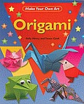 Origami (Make Your Own Art)