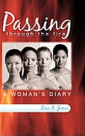 Passing Through the Fire: A Woman's Diary