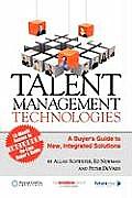 Talent Management Technologies: A Buyer's Guide to New, Innovative Solutions