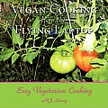 Vegan Cooking from the Flying Laptop: Easy Vegetarian Cooking