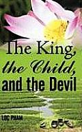 The King, the Child, and the Devil