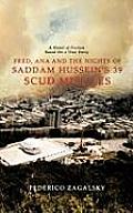 Fred, Ana and the Nights of Saddam Hussein's 39 Scud Missiles