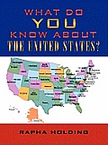 What Do You Know About the United States?