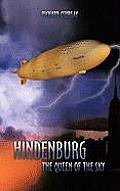 Hindenburg, the Queen of the Sky