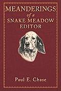 Meanderings of a Snake Meadow Editor