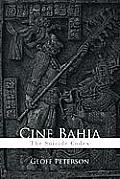 Cine Bahia: The Suicide Codex