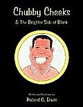 Chubby Cheeks: & The Brighter Side of Black