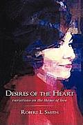 Desires of the Heart: Variations on the Theme of Love