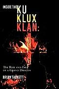 Inside the Ku Klux Klan: The Rise and Fall of a Grand Dragon