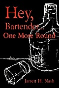 Hey, Bartender...One More Round