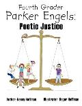 Fourth Grader Parker Engels: Poetic Justice