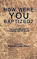 How Were You Baptized?: The Continued Work of Evangelist Ann M. Sewell