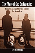 The Way of the Emigrants: Badawi and Catherine Simon in America