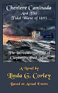 Cheniere Caminada and the Tidal Wave of 1893: The Incredible Survival of Claydomere Paul LaFont