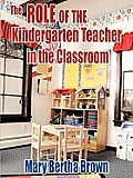The Role of the Kindergarten Teacher in the Classroom