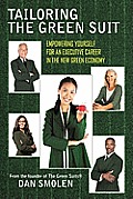 Tailoring the Green Suit: Empowering Yourself for an Executive Career in the New Green Economy