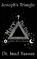 Joseph's Triangle: Mary: The Pride and the Three Grooms