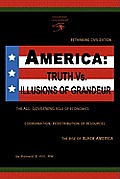 America: Truth vs. Illusions of Grandeur