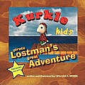 Kurkle Kids: Pirate Lostman's Great Adventure: Kurkle Kids: Bogie's Journey Through Creation