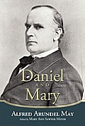 Daniel and Mary: Edited by Mary Ann Sawyer Meyer