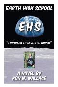 Earth High School: Fun Ideas to Save the World