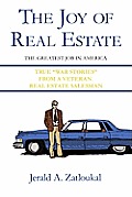 The Joy of Real Estate: The Greatest Job in America